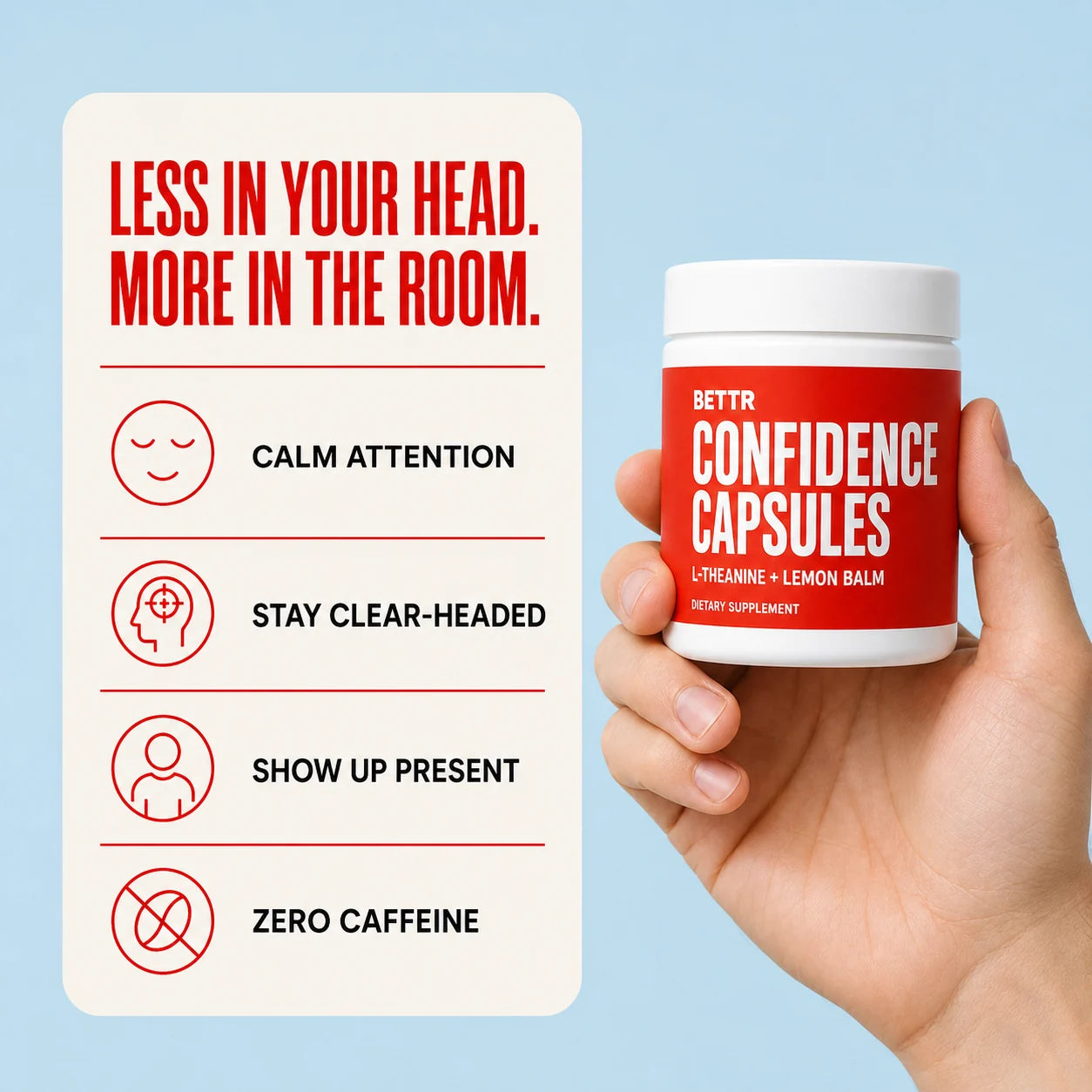 Confidence Capsules benefits: calm attention, clear-headed presence, and zero caffeine